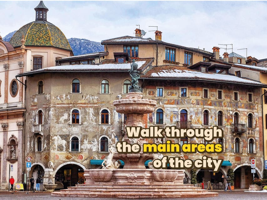 Trento: Digital guide made with a Local for your Tour - Start in Trento’s main square: your route anchor